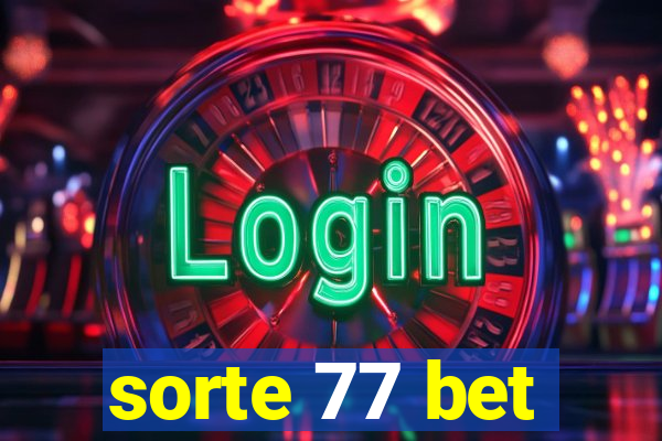 sorte 77 bet